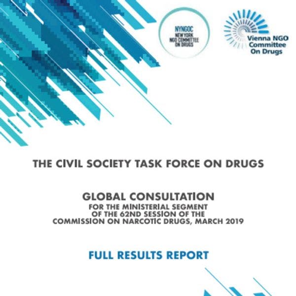 Le Groupe de travail de la société civile sur les drogues : Consultation mondiale