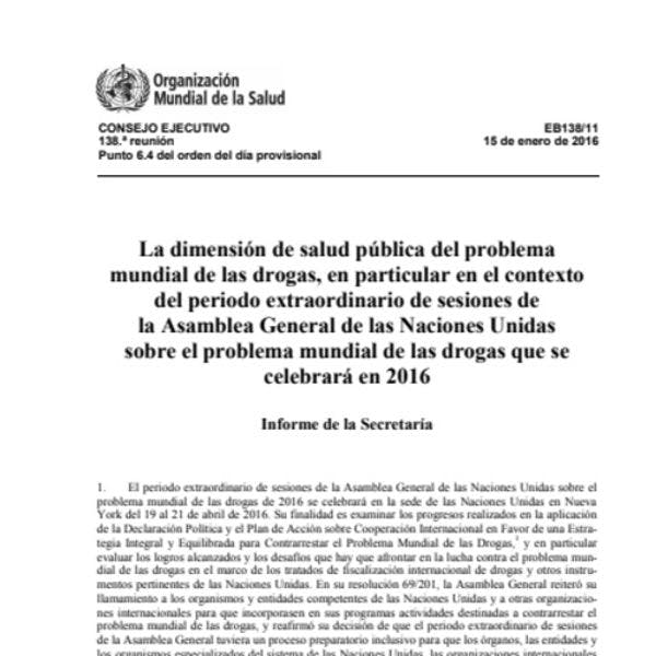 La dimensión de salud pública del problema mundial de las drogas, en particular en el contexto del periodo extraordinario de sesiones de la Asamblea General de las Naciones Unidas sobre el problema mundial de las drogas que se celebrará en 2016