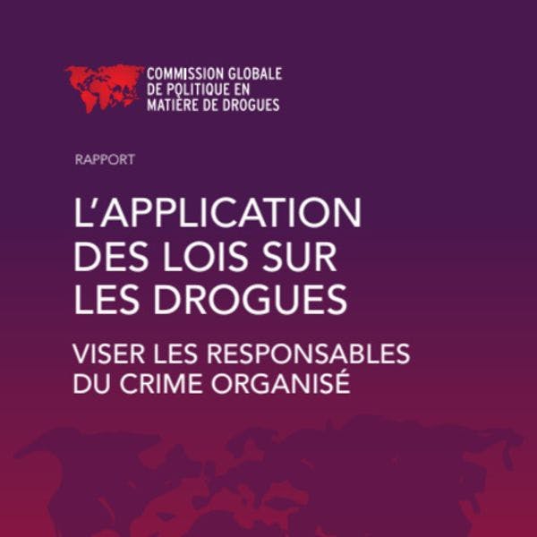 L'application des lois sur les drogues : viser les responsables du crime organisé