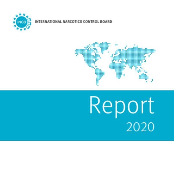 INCB Annual Report 2020 & Special Report on the anniversary of the 1961 and 1971 drug conventions