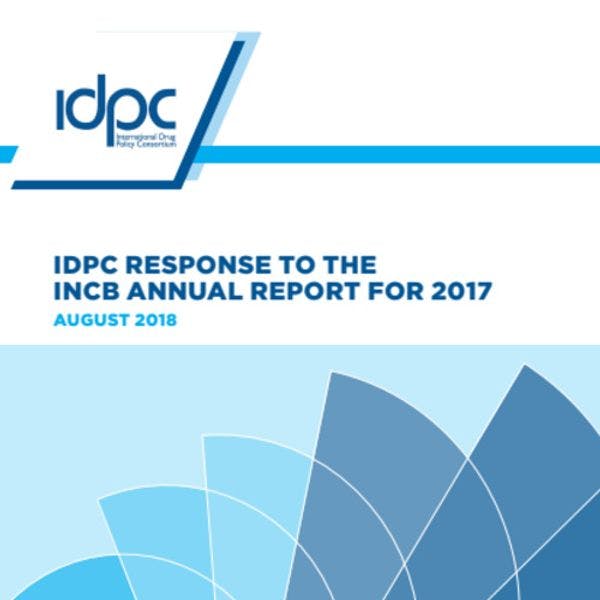 Respuesta del IDPC al Informe anual de la JIFE correspondiente a 2017