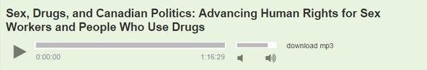 Sex, drugs, and canadian politics: Advancing human rights for sex workers and people who use drugs