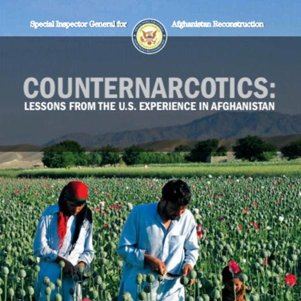 Counternarcotics: Lessons from the U.S. experience in Afghanistan