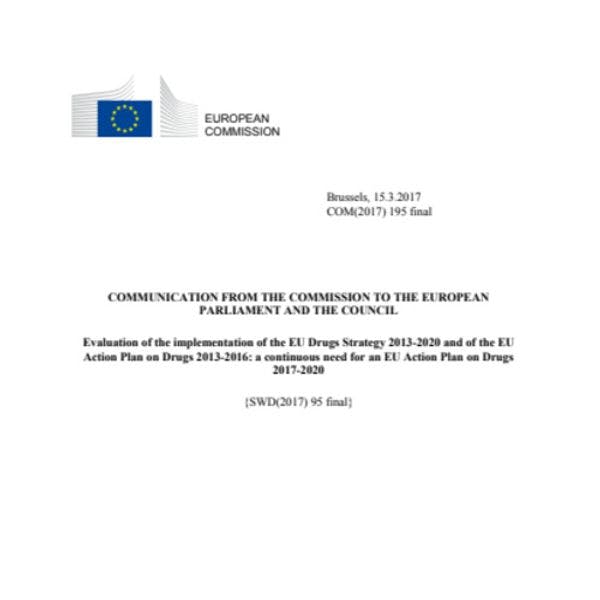 Evaluation de la mise en œuvre de la Stratégie antidrogue de l’UE 2013-2020 et du Plan d’Action Drogue de l’UE 2013-2016 : une nécessité constante d’un Plan d’Action Drogue  2017-2020