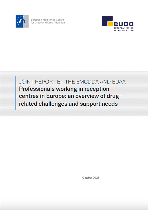 Professionals working in reception centres in Europe: an overview of drug-related challenges and support needs