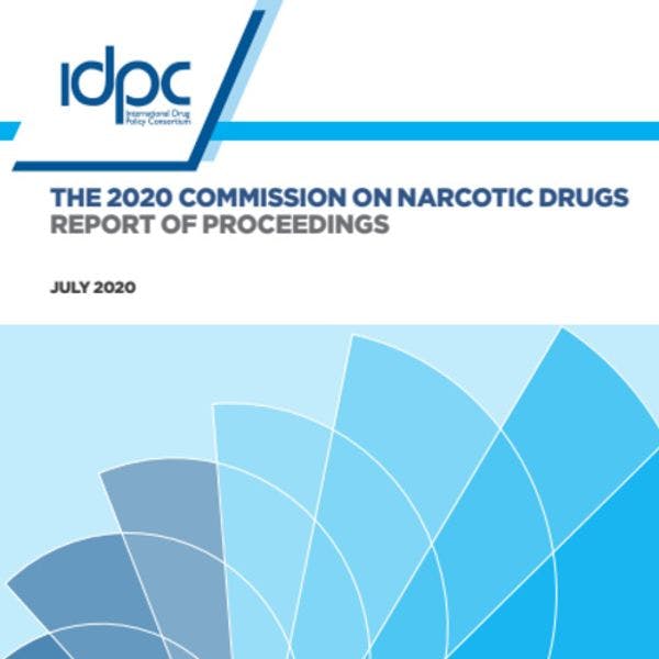 La Comisión de Estupefacientes de 2020: Informe de los procedimientos