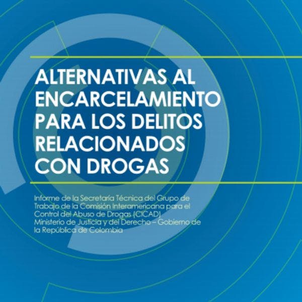 Alternativas al encarcelamiento para los delitos relacionados con drogas