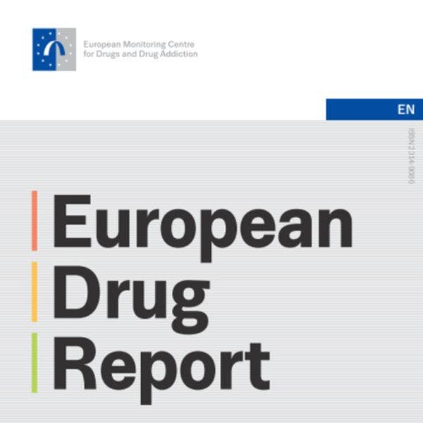 European Drug Report 2019: Trends and Developments