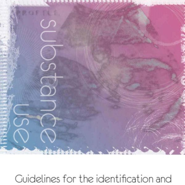 Guidelines for the identification and management of substance use and substance use disorders in pregnancy