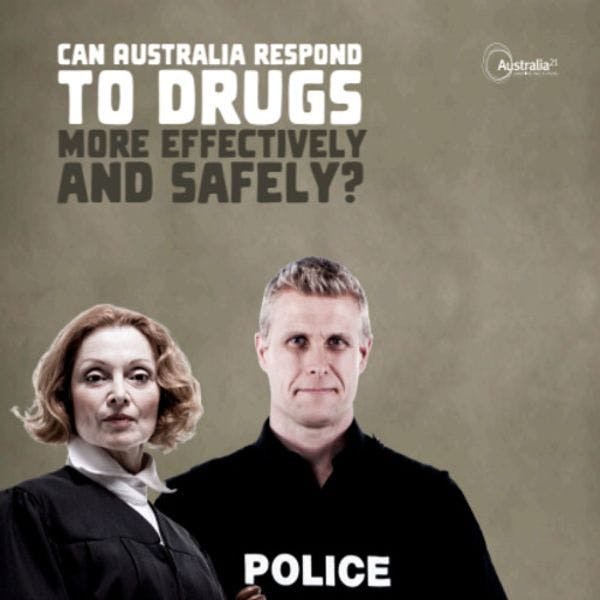 Can Australia respond to drugs more effectively and safely?