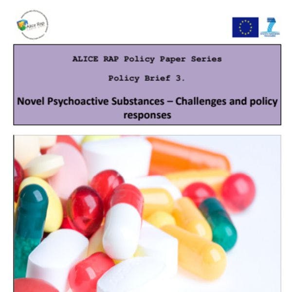 ALICE RAP Policy Paper Series: Novel psychoactive substances – Challenges and policy  responses 