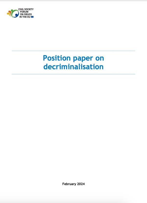 Civil Society Forum on Drugs in the EU: Position paper on decriminalisation