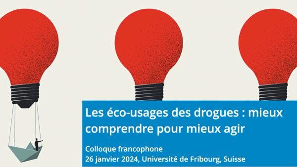 Les éco-usages des drogues : mieux comprendre pour mieux agir - Colloque