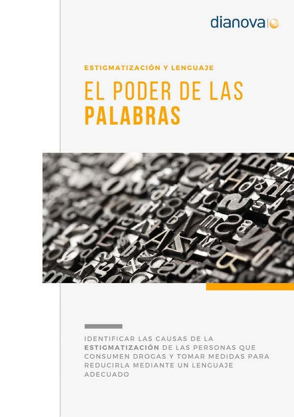 El poder de las palabras: Identificar las causas de la estigmatizaci ó n de las personas que consumen drogas y tomar medidas para reducirla mediante un lenguaje adecuado