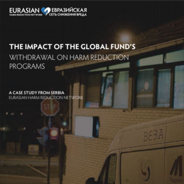 The impact of the Global Fund’s withdrawal on harm reduction programmes: A case study from Serbia