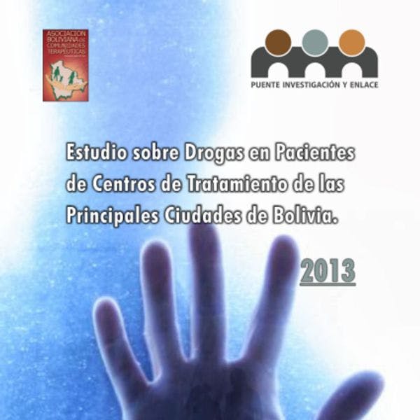 Estudios sobre drogas en pacientes en centros de tratamiento de las principales ciudades de Bolivia