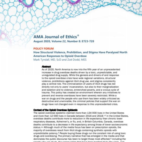 How Structural Violence, Prohibition, and Stigma Have Paralyzed North American Responses to Opioid Overdose