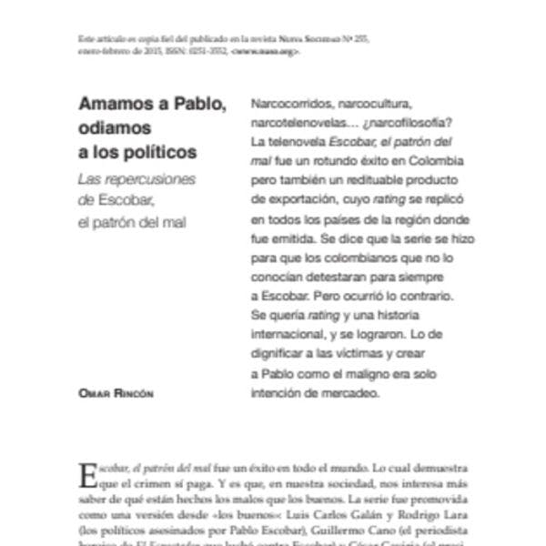 Amamos a Pablo, odiamos a los políticos: Las repercusiones de Escobar, el patrón del mal