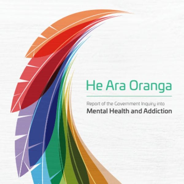 He Ara Oranga : Report of the government inquiry into mental health and addiction