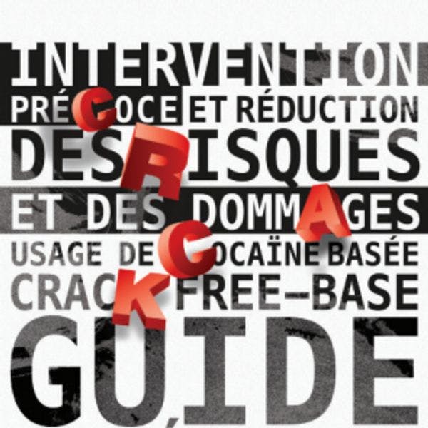 Guide pratique sur les usages de cocaïne basée, crack, free-base