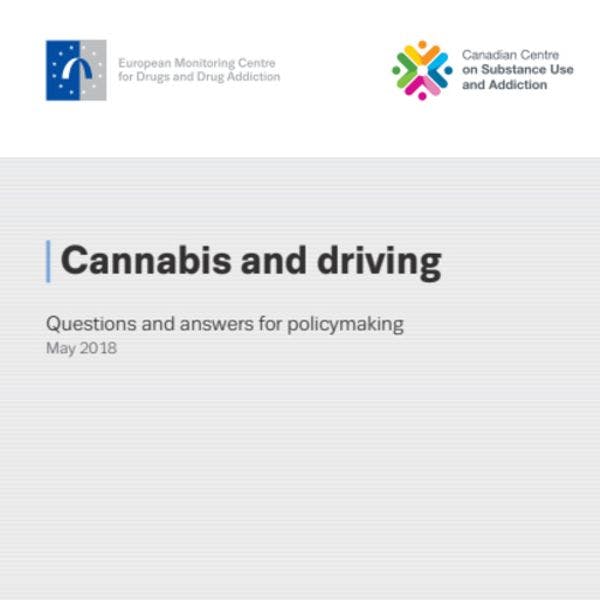 Cannabis and driving - Questions and answers for policymaking