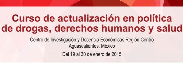 Curso de actualización en política de drogas, derechos humanos y salud