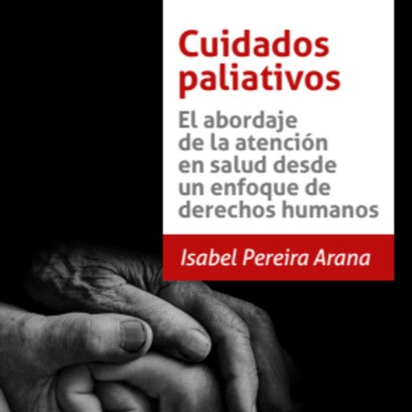 Cuidados paliativos: abordaje de la atención en salud desde un enfoque de derechos humanos