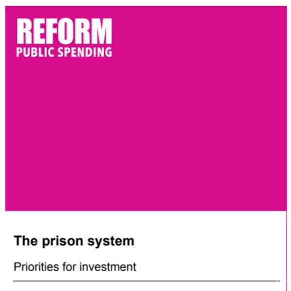 The prison system in the UK: Priorities for investment 