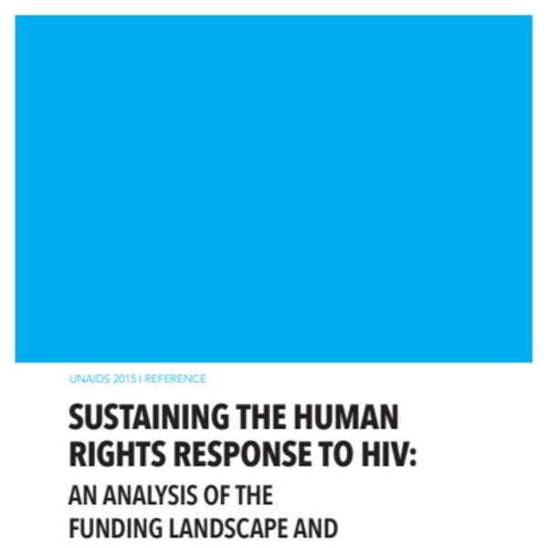 Un réponse au sida basée sur les droits humains : analyse des financements et des services communautaires